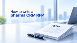 Blog feature image: How to write a pharma CRM RFP
